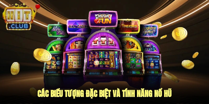 Các biểu tượng đặc biệt và tính năng nổ hũ