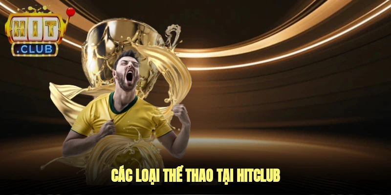 Các loại thể thao tại HitClub