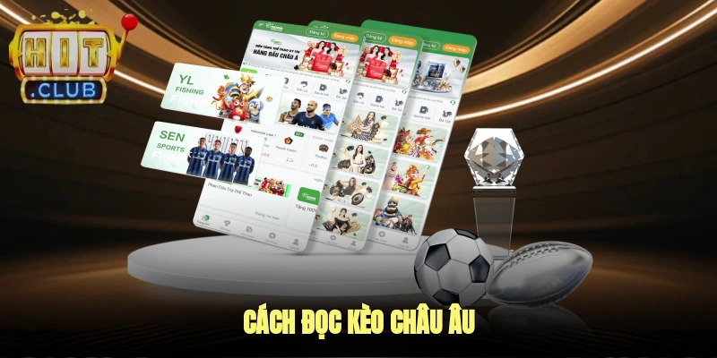 Cách đọc kèo Châu Âu