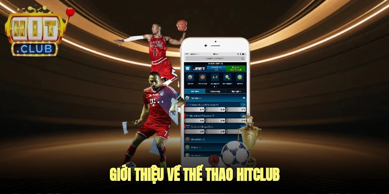 Giới thiệu về Thể Thao HitClub