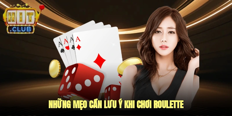 Những Mẹo Cần Lưu Ý Khi Chơi Roulette