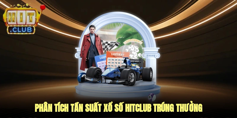 Phân Tích Tần Suất Xổ Số Hitclub Trúng Thưởng