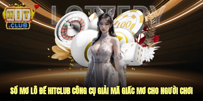 sổ mơ lô đề hitclub
