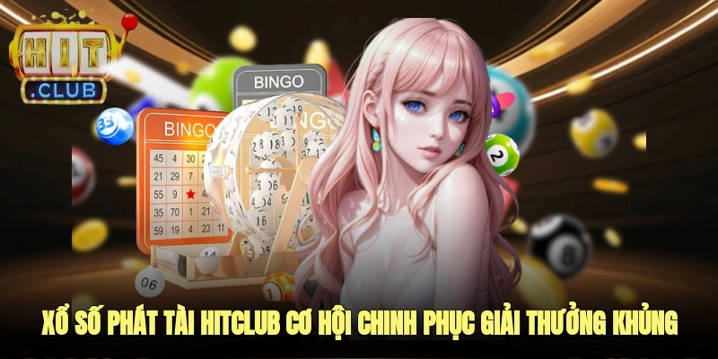 xổ số phát tài hitclub